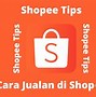 Jualan Di Shopee Untuk Pemula